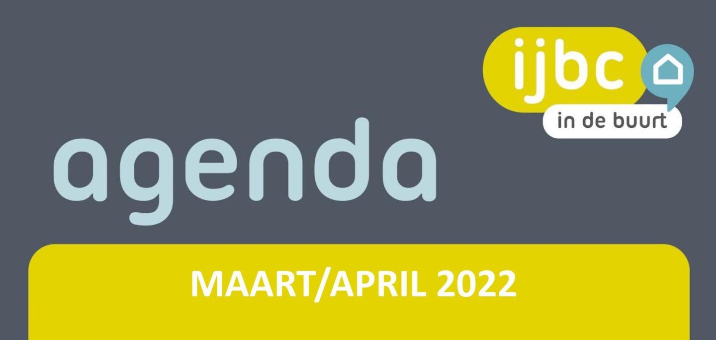 Agenda IJBC in de Buurt maart/april